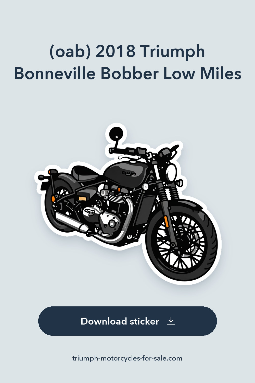 (oab) 2018 Triumph Bonneville Bobber Low Miles 1200cc Manual sticker preview