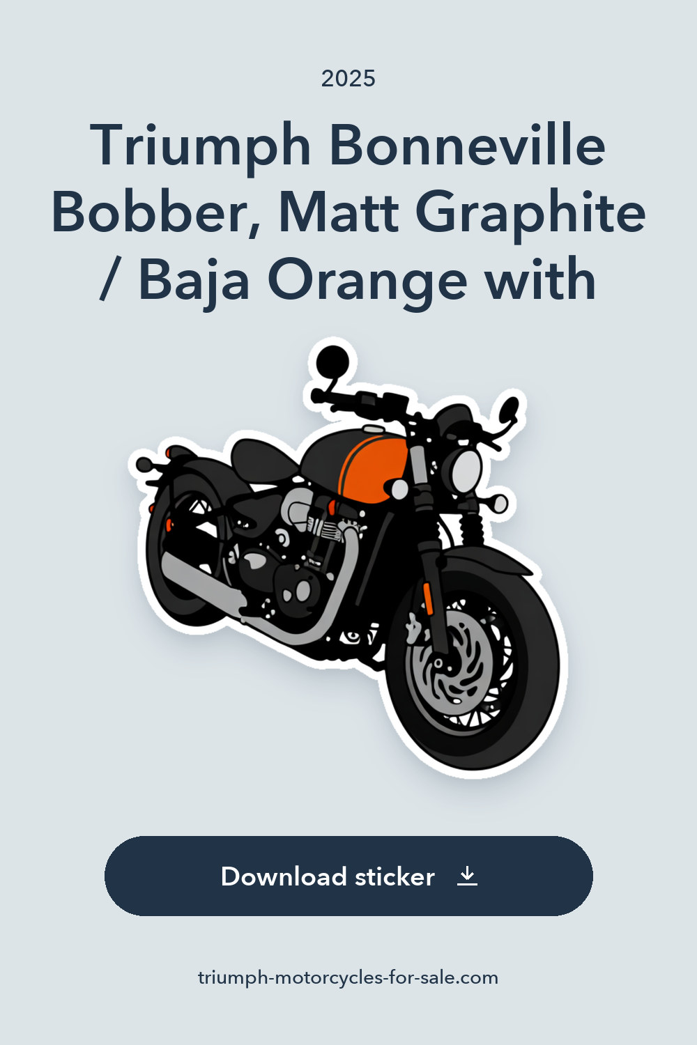 2025 Triumph Bonneville Bobber, Matt Graphite / Baja Orange with 0 Miles sticker preview